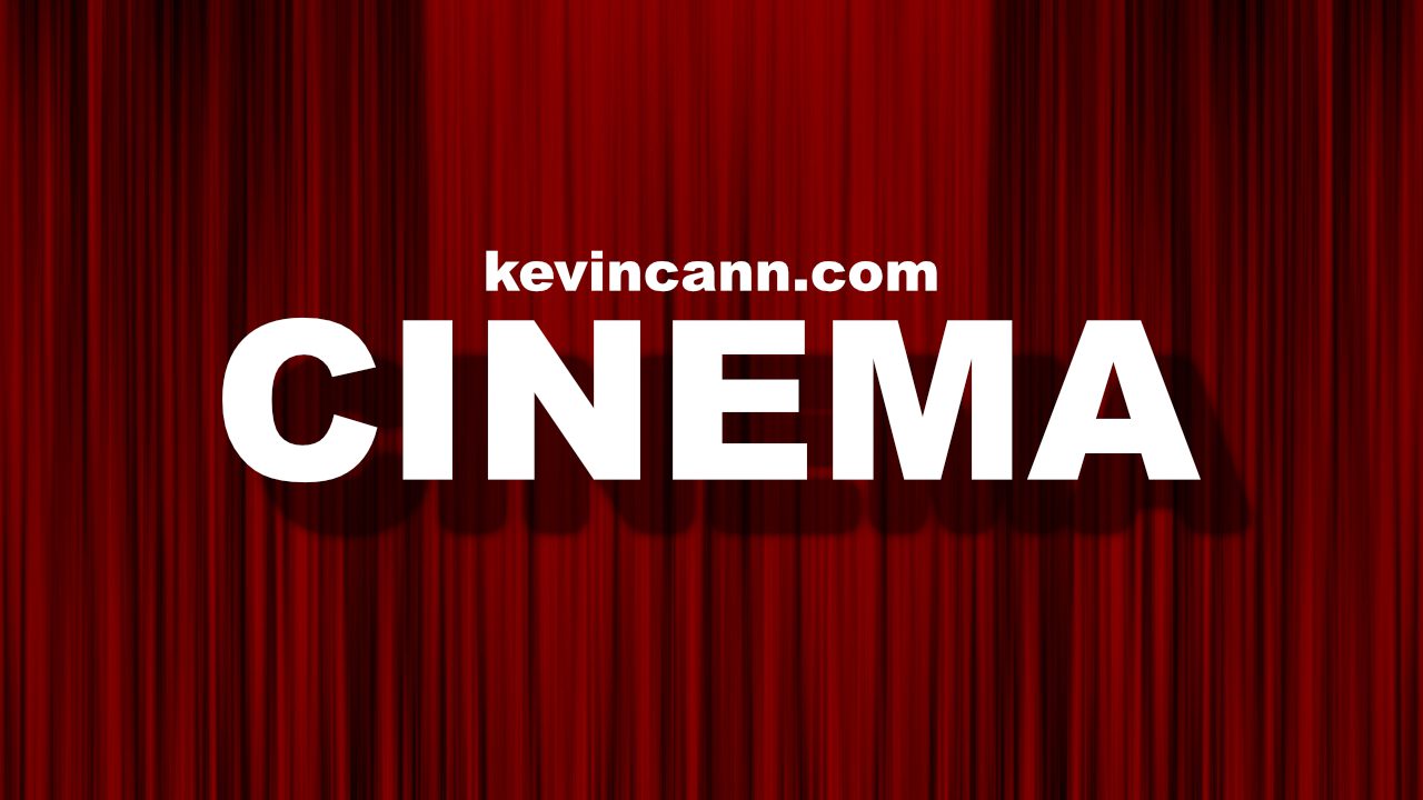 Kevin Cann Cinema
